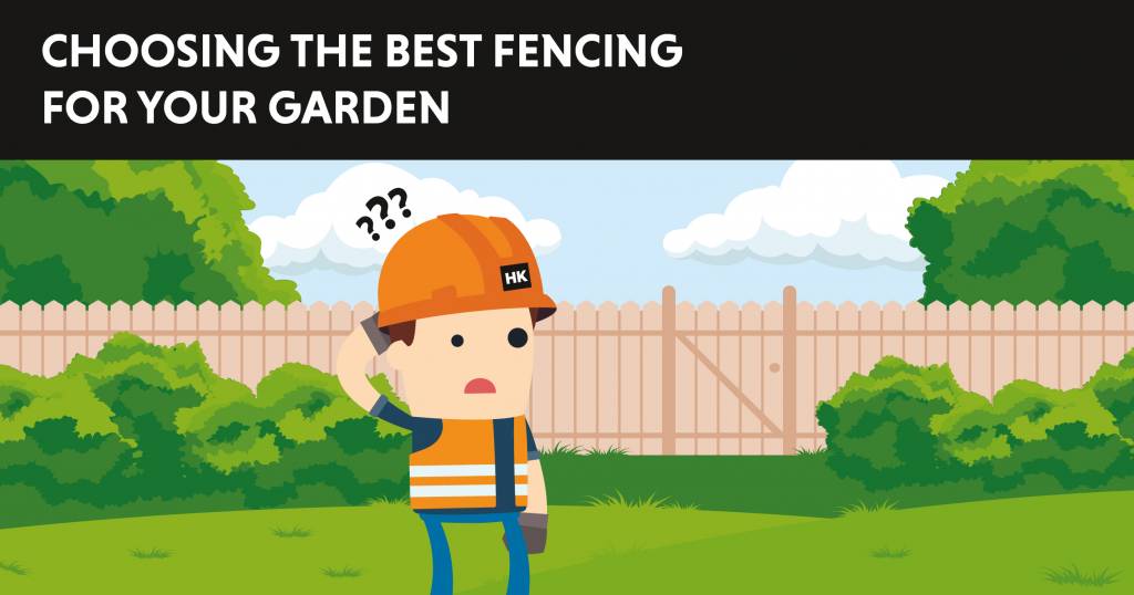 Choosing the best fencing for your garden