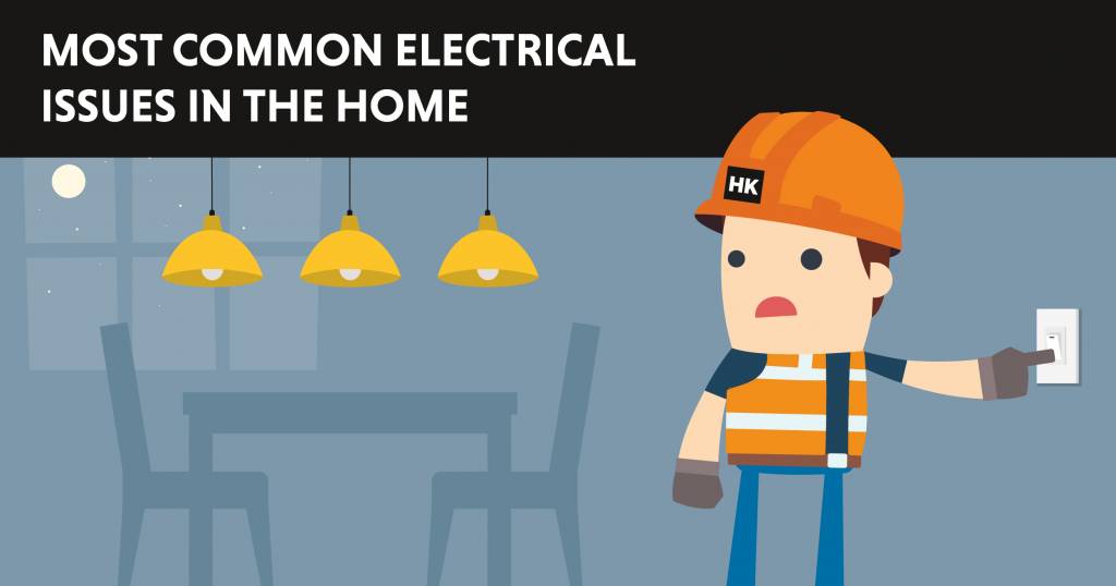 Most common electrical issues in the home